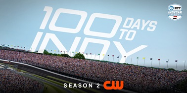 Second Season of ‘100 Days to Indy’ Coming to The CW Network