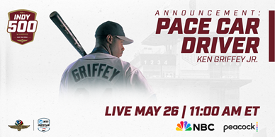 Baseball Legend Ken Griffey Jr. To Drive Pace Car at 108th Indianapolis 500