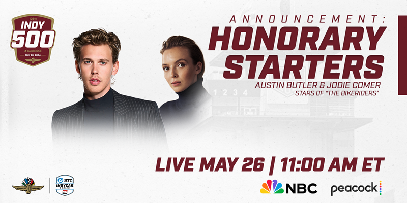 Acclaimed Actors Austin Butler, Jodie Comer Named Indy 500 Honorary Starters 