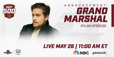 Actor Dylan Sprouse Named Indy 500 Grand Marshal