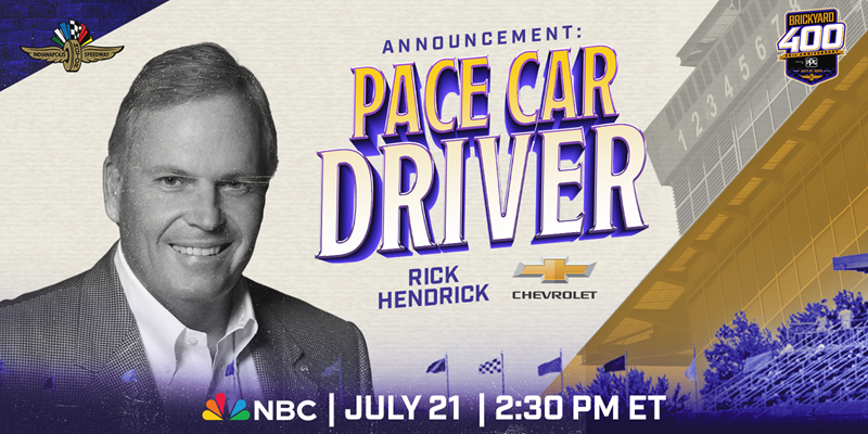 Rick Hendrick To Drive Pace Car at Brickyard 400 