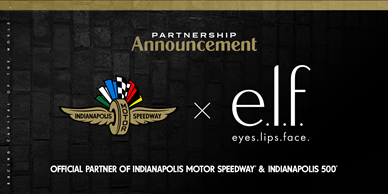 e.l.f. Cosmetics To Expand ‘Fuel Yours.e.l.f.’ Campaign Through Official IMS, Indy 500 Partnership